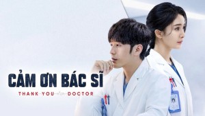 Cảm Ơn Bác Sĩ Thank You, Doctor