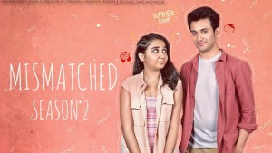 Cặp đôi bất xứng (Phần 2) - Mismatched (Season 2)