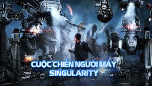 Cuộc Chiến Của Người Máy Singularity