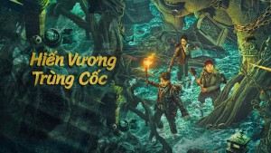 Hiến Vương Trùng Cốc - The Worm Valley