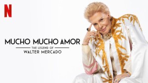 Huyền thoại Walter Mercado: Yêu nhiều nhiều Mucho Mucho Amor: The Legend of Walter Mercado