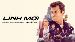 Lính Mới (Phần 4) - The Rookie (Season 4)