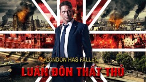 Luân Đôn Thất Thủ London Has Fallen