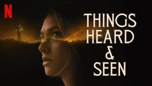 Mắt thấy, tai nghe - Things Heard & Seen