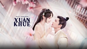 Người Trong Mộng Xuân Khuê Romance of a Twin Flower