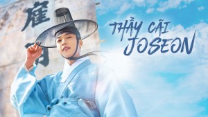 Thầy Cãi Joseon Joseon Attorney: A Morality