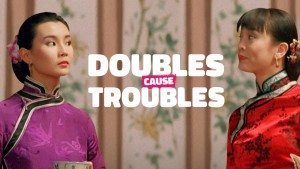 Tỷ muội thần dũng - Doubles Cause Troubles